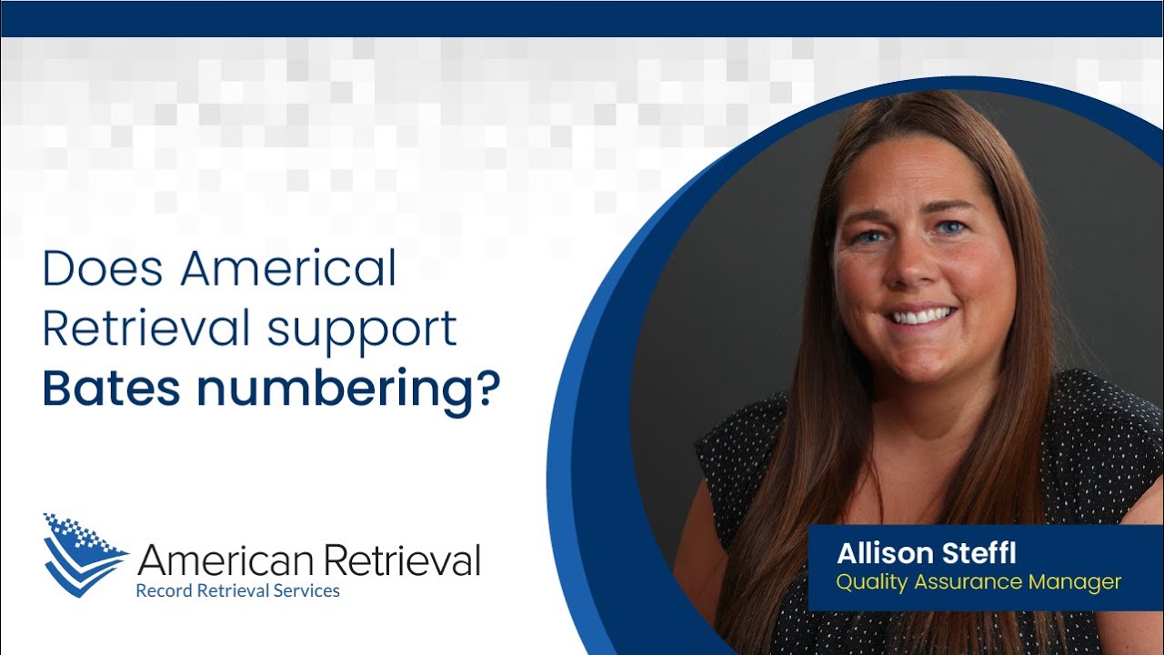 Does American Retrieval Support Bates Numbering? - American Retrieval ...